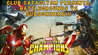 BattleGrounds VS Subscribers Live!!! @Club Cataclysm #mcoc #contestofchampions