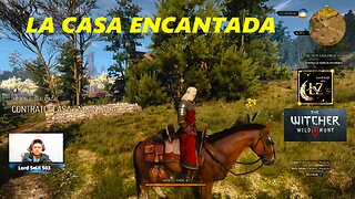 The Witcher 3 Wild Hunt - La Casa Encantada