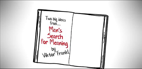 MAN'S SEARCH FOR MEANING BY VIKTOR FRANKL - MY FAVORITE IDEAS ANIMATED