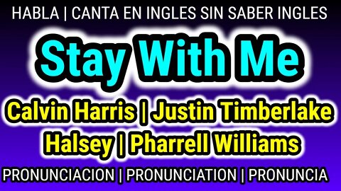 Stay With Me Calvin Harris Halsey | KARAOKE letra cantar pronunciacion en ingles traducida español