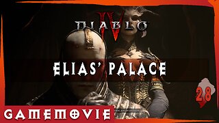 Diablo 4 ACT 3 Game Movie | The Elias' Palace