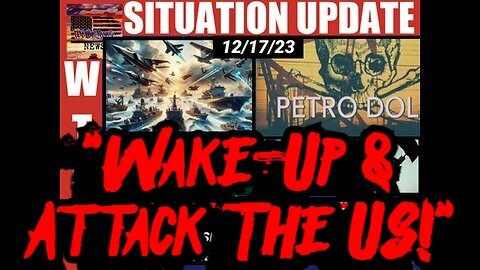 SITUATION UPDATE 12/17/23: Breaking News! Muslim Leader: "Wake-Up & Attack The US!"