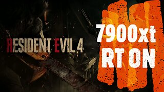 Resident Evil 4: Chainsaw Demo w/ AMD 7900XT RT HIGH @ 1440p