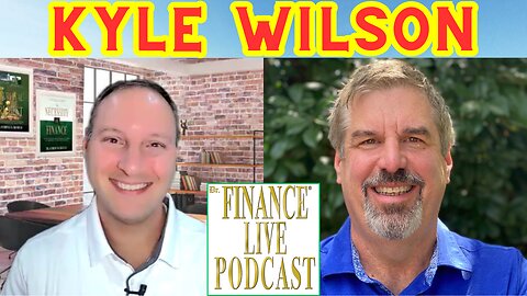 Dr. Finance Live Podcast Episode 73 - Kyle Wilson Interview - Jim Rohn International Founder