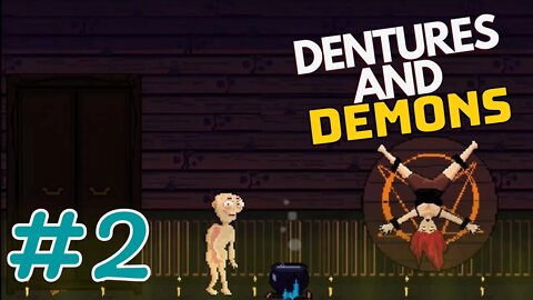 DENTURES AND DEMONS #2 MAIS UM RITUAL MALUCO (GAMEPLAY PT-BR)