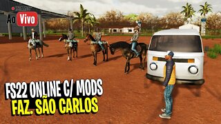 🔴 LIVE - FARMING SIMULATOR 22 ONLINE COM MODS BRASILEIROS FAZENDA SÃO CARLOS PC XBOX PS4 PS5 MAC