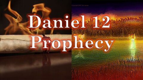 Daniel 12, A Prophecy?