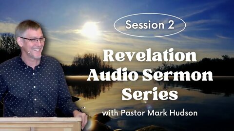 Revelation Audio Sermons — Session 2