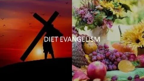 DIET EVANGELISM