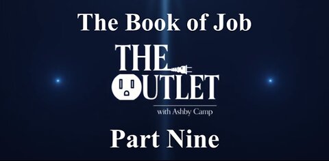 The Book of Job part 9