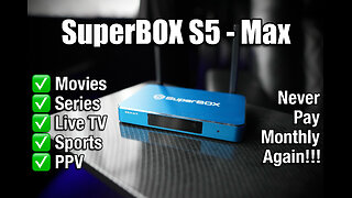 SuperBOX S5 Max Android TV Box Unboxing & Review