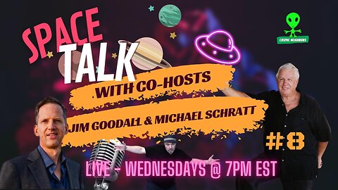 Space Talk EP-8 with James Goodall & Michael Schratt