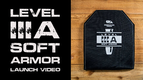 Introducing Predator Armor Level IIIA Body Armor