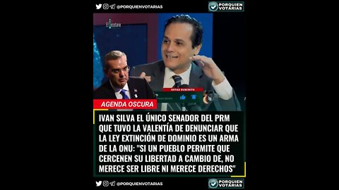 SENADOR DEL PRM QUE TUVO LA VALENTÍA DE DENUNCIAR QUE LA LEY EXTINCIÓN DE DOMINIO UN ARMA DE LA ONU