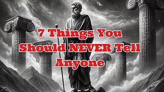7 Things You Should Always Keep Private | BECOME A TRUE STOIC