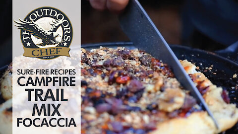 Campfire Trail Mix Focaccia with The Outdoors Chef