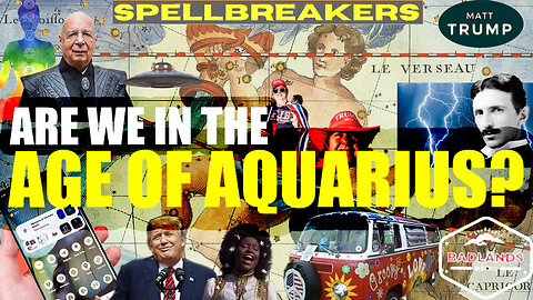 Spellbreakers Ep 32: Are we in the Age of Aquarius? - Wed 7:30 PM ET -