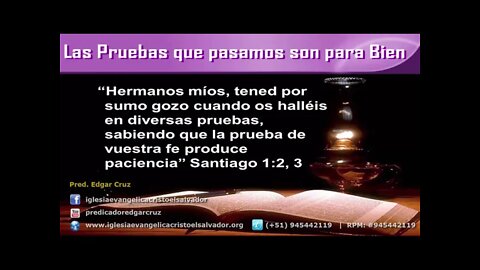 Las pruebas que pasamos son para Bien - EDGAR CRUZ MINISTRIES