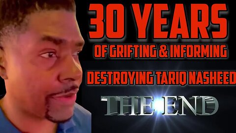 30yrs of Informing, Distracting & Grifting is Destroying Tariq Nasheed right before our eyes