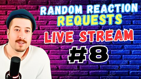 Throw In Requests In Chat - Random Reaction Requests Live #8