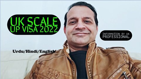 🇬🇧UK Scale Up Visa 2022 - Urdu/Hindi