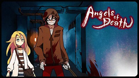 Angels of Death (Episode 1) - I’ll Make Myself Useful Just Keep Your End of the Deal