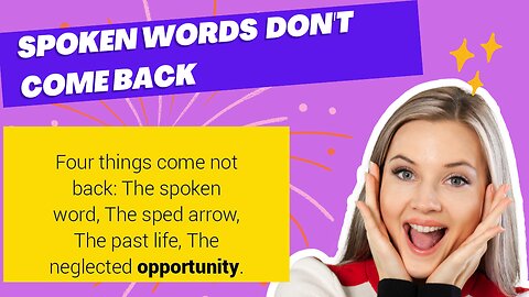 Life lesson: Spoken Words Don't Come Back
