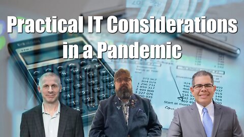 Practical IT Considerations in a Pandemic