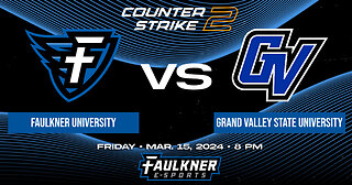 Counter Strike 2- Faulkner vs. Grand Valley State (3/15/2024)