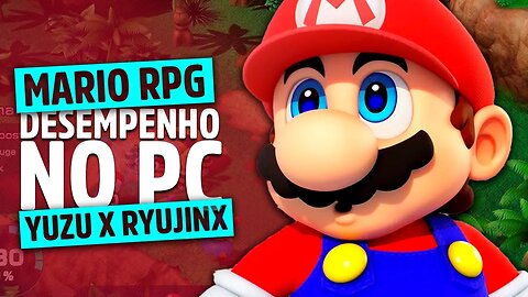 SUPER MARIO RPG em PORTUGUÊS! - Desempenho no PC | Yuzu vs Ryujinx