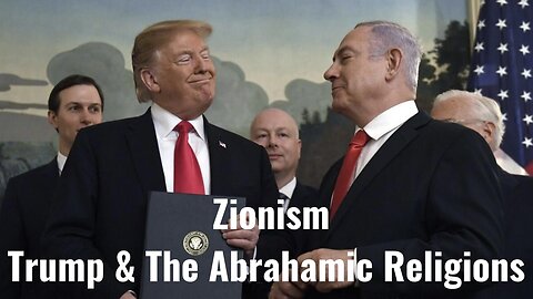 Zionism, Trump, & The Abrahamic Religions by Adam Green