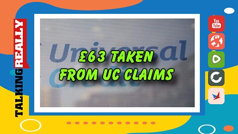 £63 reduction for half Universal Credit claimants | Talking Really Channel