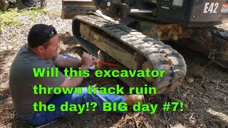 Land Clearing time lapse, thrown track on Bobcat excavator & more DAY 7! (Part 1 of 2)