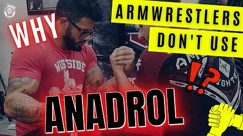 Why Armwrestlers Don't Like Anadrol | PEDs