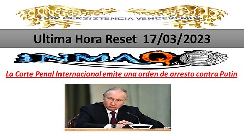 17/3/2023 La Corte Penal Internacional emite una orden de arresto contra Putin