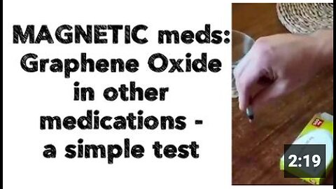 Magnetic Meds: Graphene Oxide in other medications - a simple test