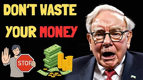 Warren Buffett: “10 Things Poor People Waste Their Money On”