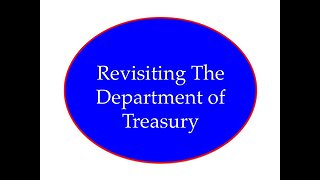 Revisiting The Department of Treasury