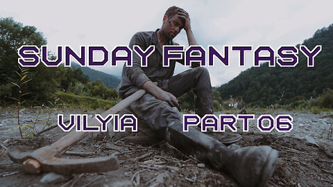 Vilyia - 0006 - Sunday Fantasy