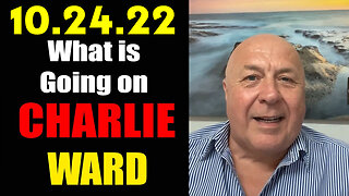 Charlie Ward SHOCKING News 10-24-22
