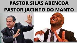 PASTOR SILAS MALAFAIA ABENCOA O PASTOR JACINTO DO MANTO