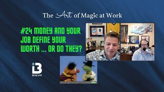 #24 Money and your job define your worth… or do they?