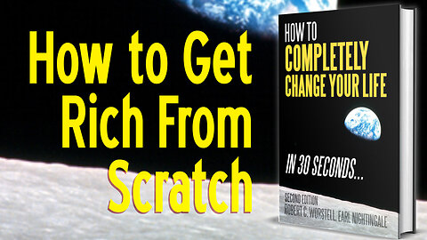 [Change Your Life] How to Get Rich from Scratch - Earl Nightingale