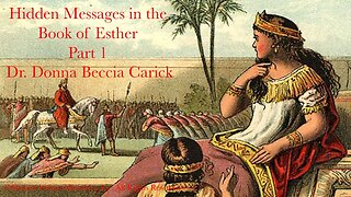 Hidden Messages in the Book of Esther - Part 1