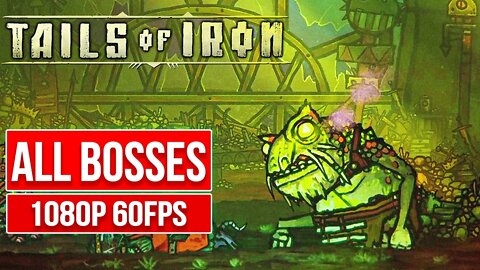 TAILS OF IRON ALL BOSS FIGHTS