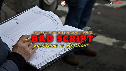 BAD SCRIPT