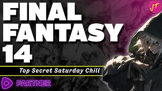Top Secret Saturday | Final Fantasy XIV