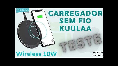 UNBOXING CARREGADOR WIRELESS 10W KUULAA COM MODO RECARGA RÁPIDA