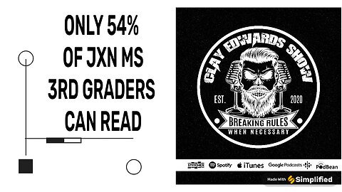 JACKSON, MISSISSIPPI - ONLY 54% OF JPS 3RD GRADERS CAN READ AT 3RD GRADE LEVEL (05/21/24)