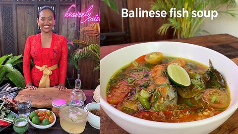 Balinese Style Fish Soup , Be Pasih Mekuah, Gerangasem Be Pasih